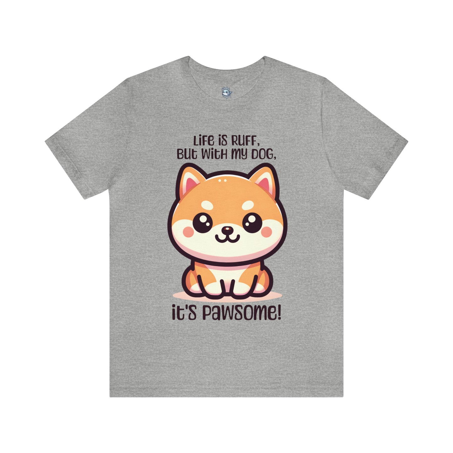 Shiba Inu - Life is ruff, but with my dog, it's pawsome! - T-Shirt