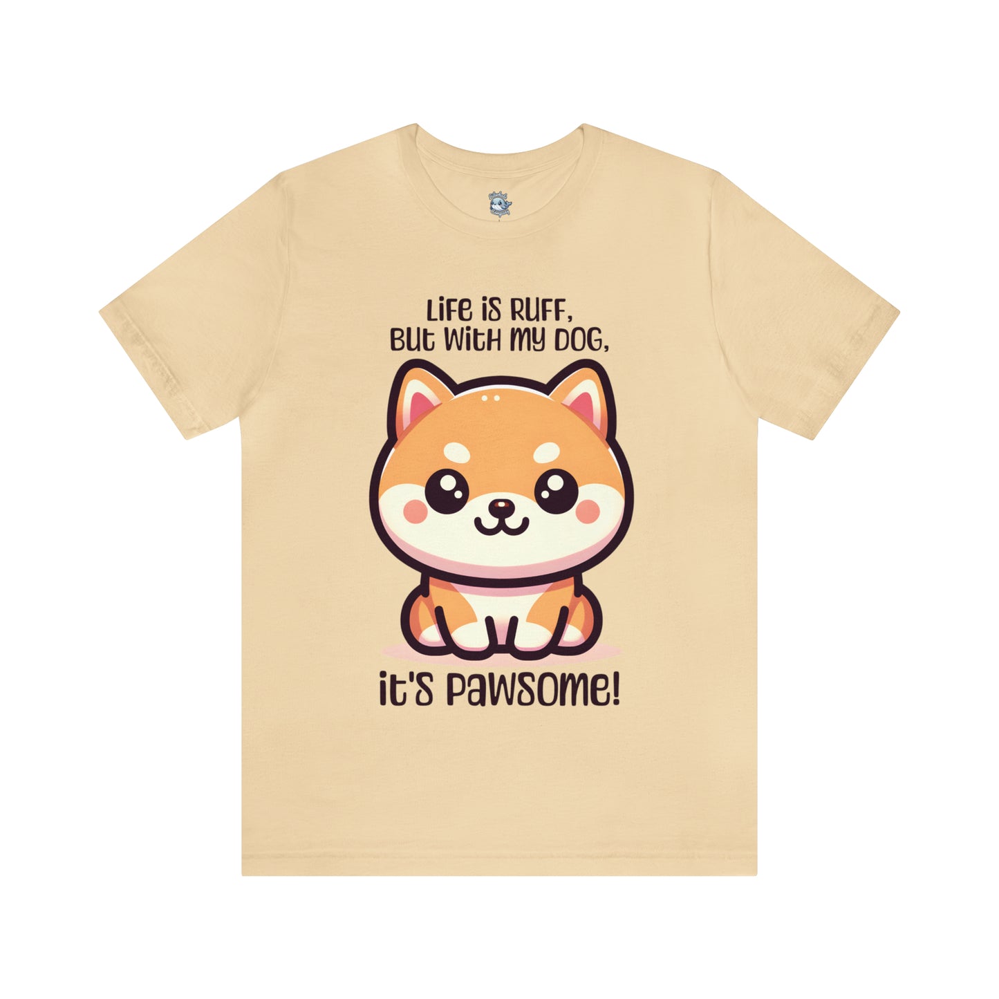 Shiba Inu - Life is ruff, but with my dog, it's pawsome! - T-Shirt