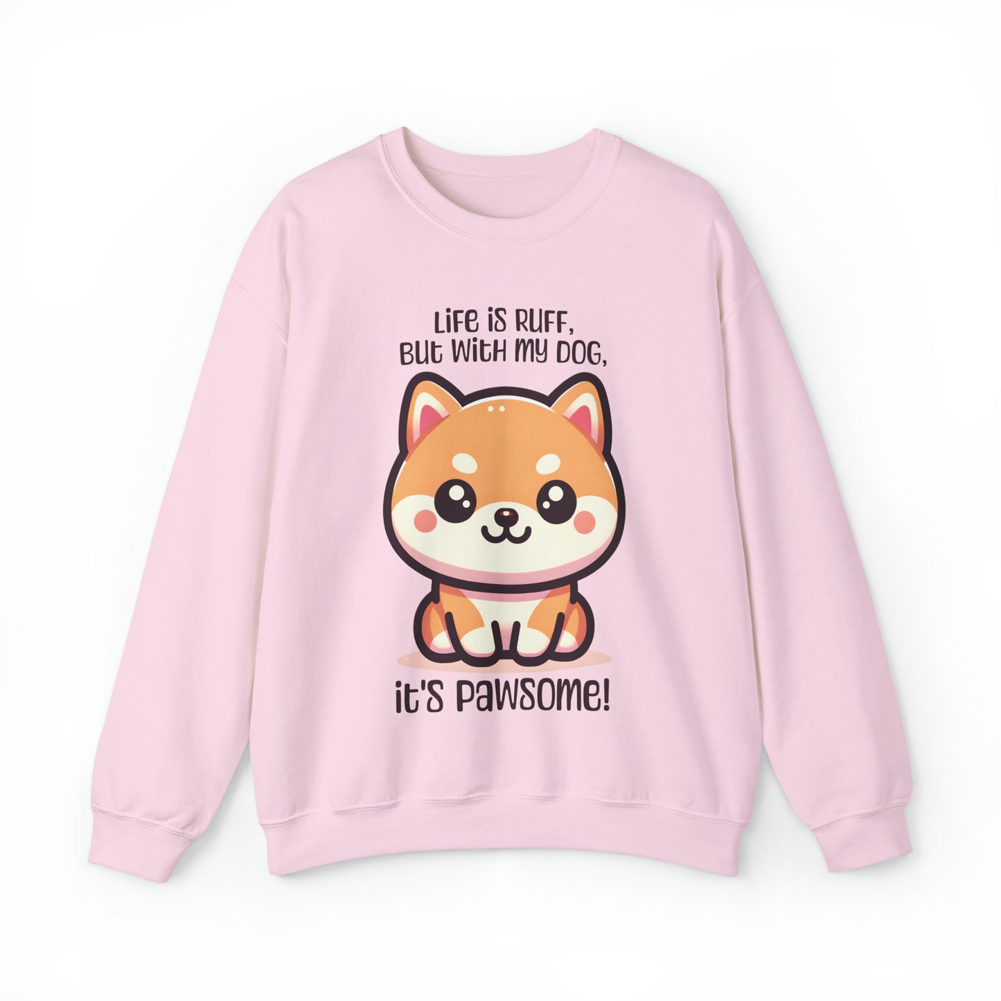 Shiba Inu - Life is ruff, but with my dog, it's pawsome! - Sweatshirt