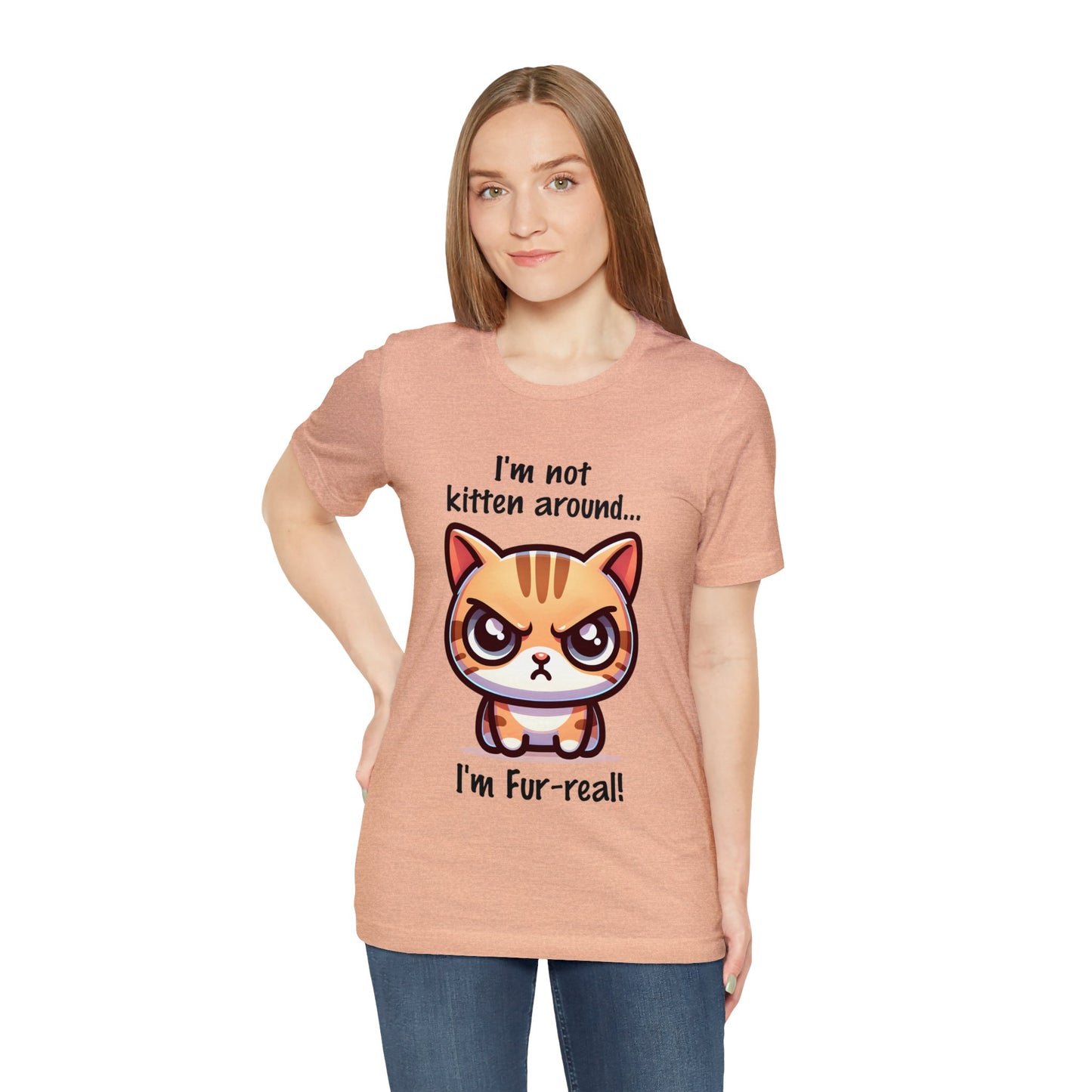 I'm Not Kitten Around Cat T-Shirt