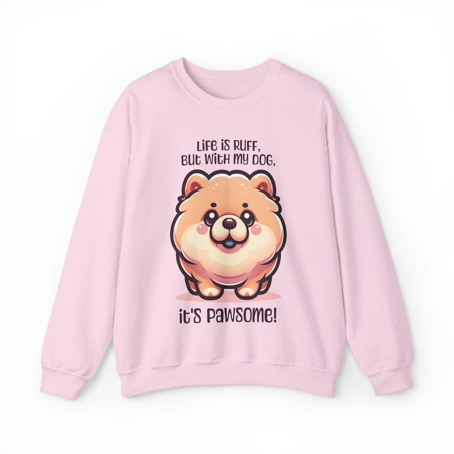 Chow Chow - Life is ruff, but with my dog, it's pawsome! - Sweatshirt