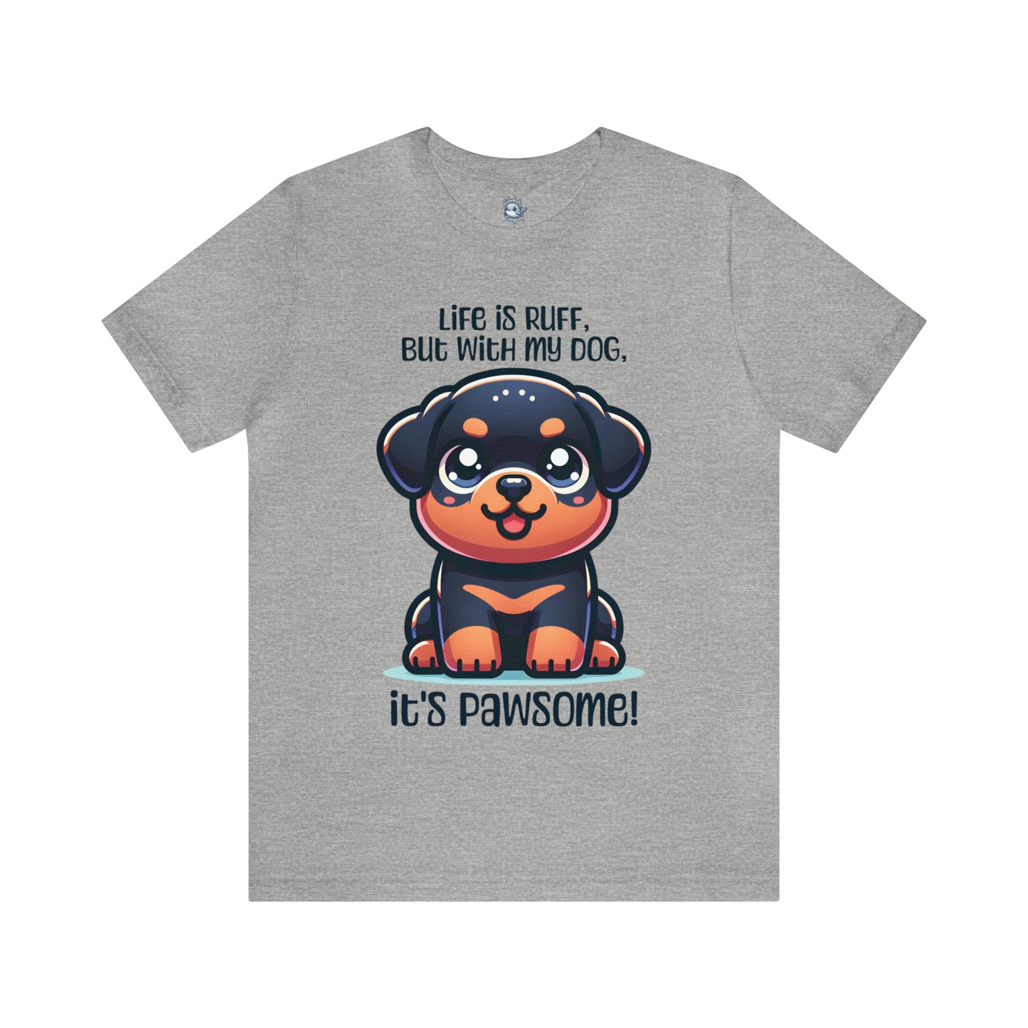 Rottweiler - Life is ruff, but with my dog, it's pawsome! - T-Shirt